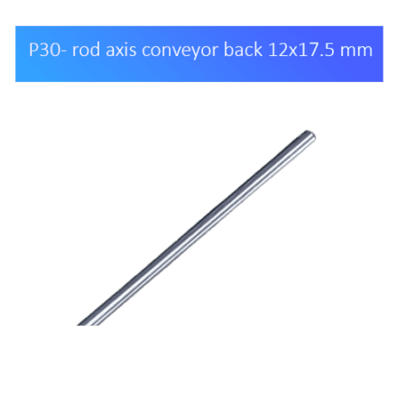 P30 rod axis conveyor back 12x17.5